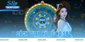 Cách quay hũ dễ nổ S8