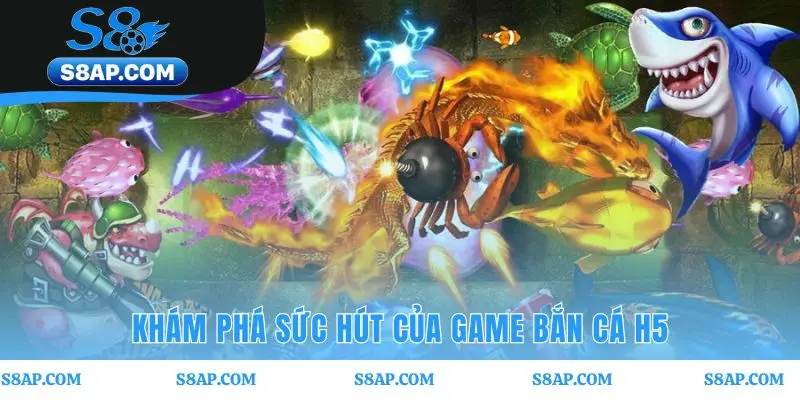 Sức hút Bắn Cá H5 đến từ cơ chế thưởng và hệ thống boss