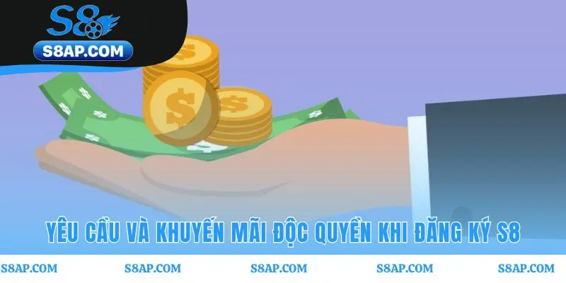 Khuyến mãi đăng ký S8 có thưởng 100% nạp đầu và 50K